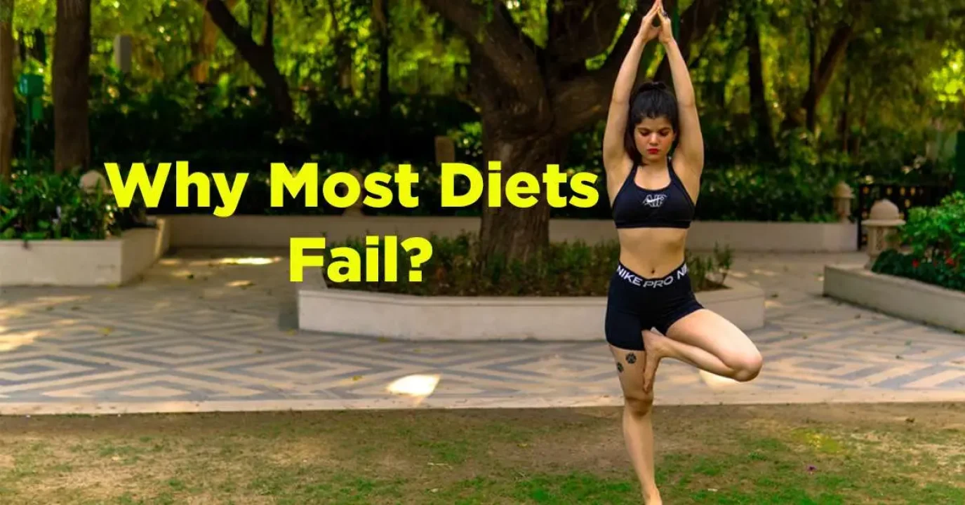 Why do Most Diets Fail